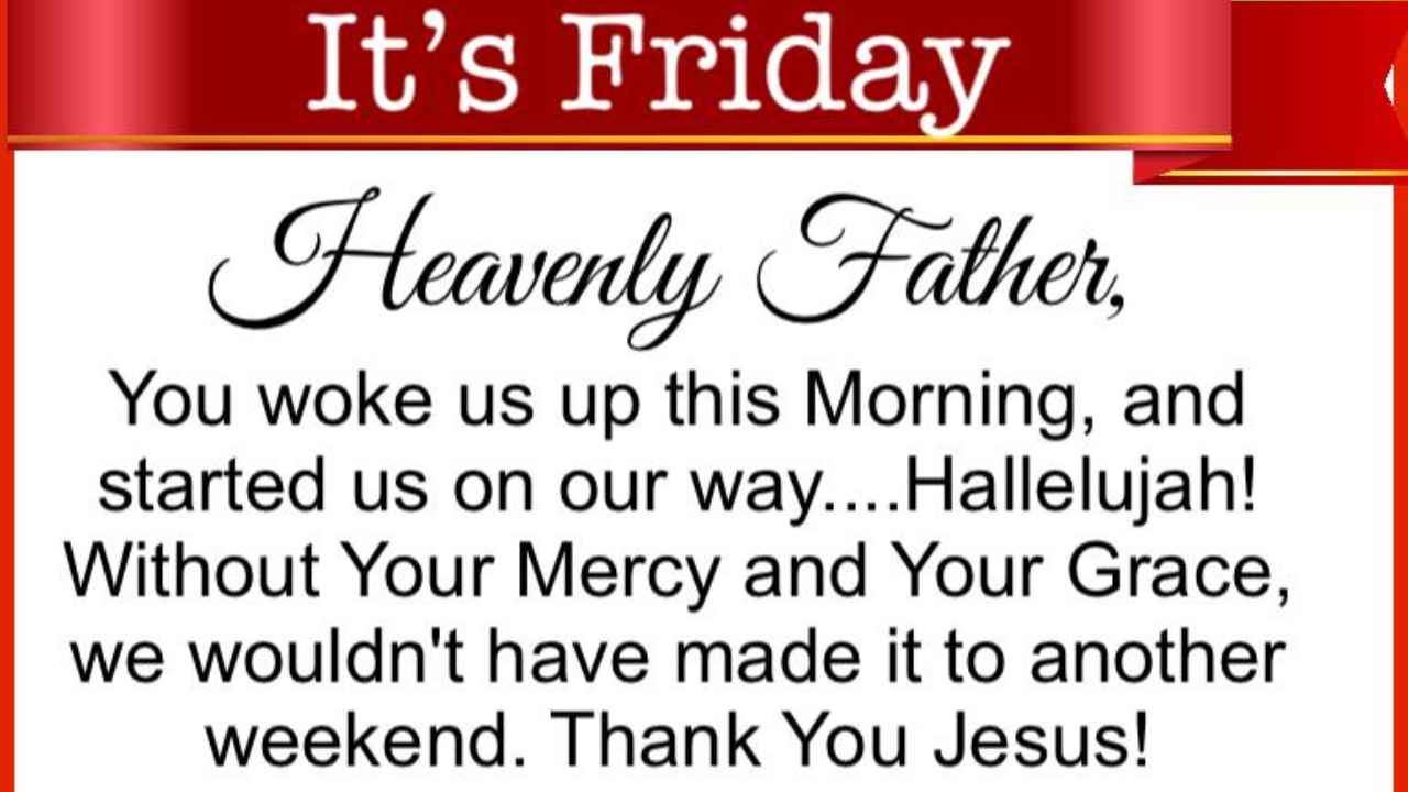 It's Friday Heavenly Father 💌🙏 ️