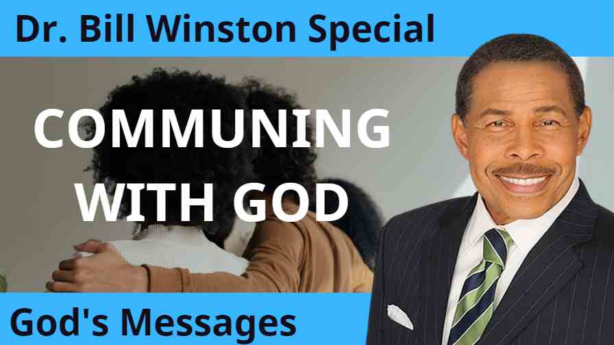 Communing with God | Dr Bill Winston Sermon