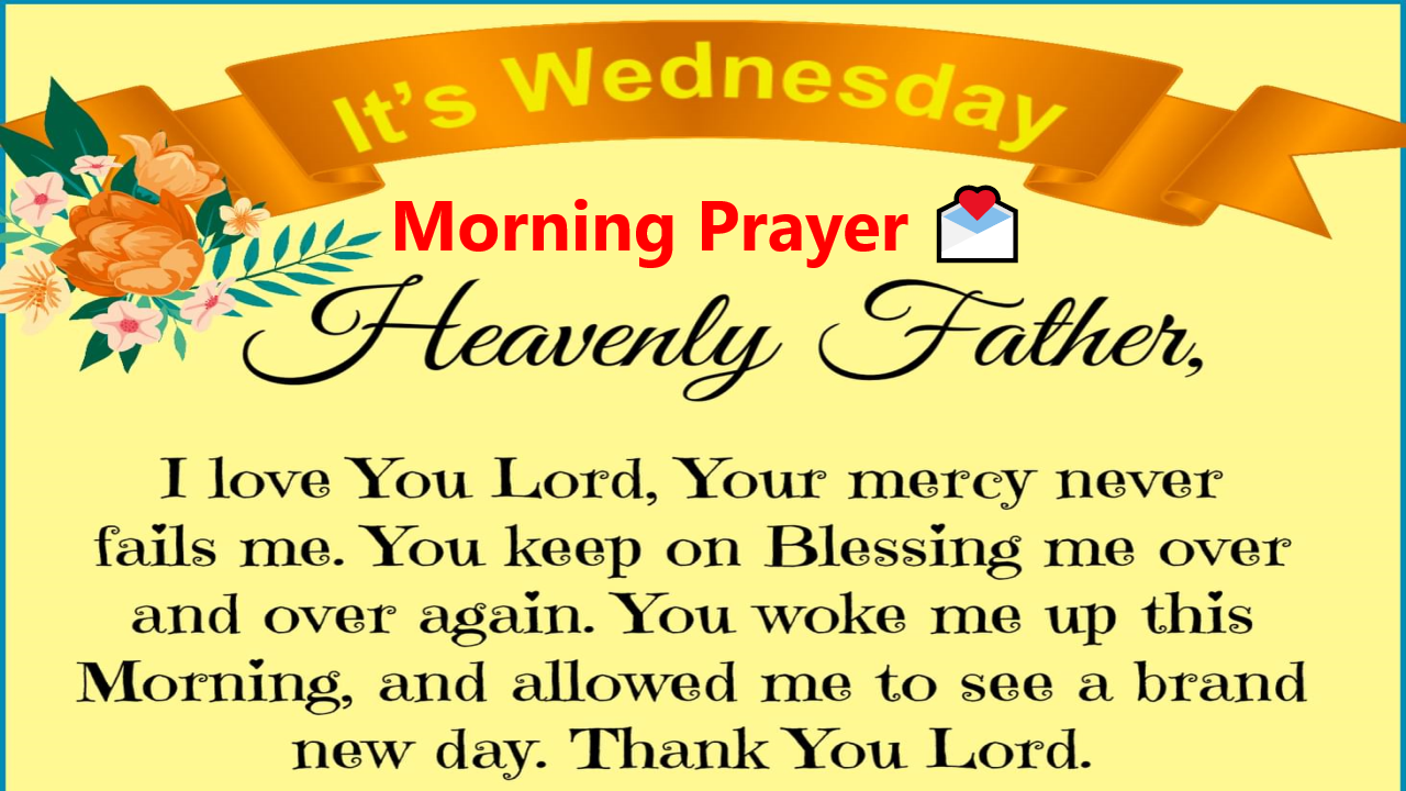 Wednesday Blessings - Morning Blessings 💌