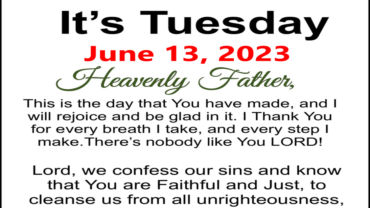 TUESDAY BLESSINGS! JUNE 13, 2023 💌