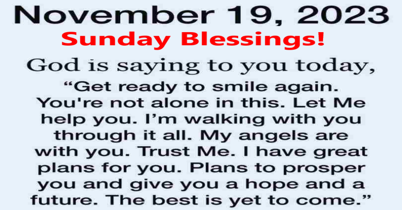 Sunday Morning Blessings! November 19, 2023