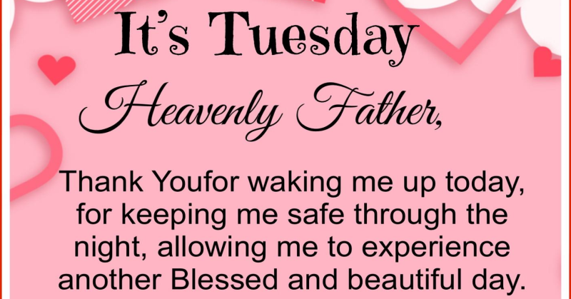 Tuesday In April Prayer of the Day: Tuesday Blessings! April 02, 2024